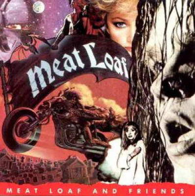 Meat Loaf And Friends